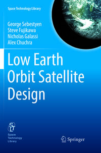 Low Earth Orbit Satellite Design