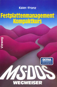 MS-DOS-Wegweiser Festplatten-Management Kompaktkurs