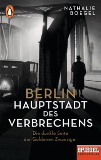 Berlin – Hauptstadt des Verbrechens