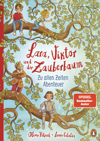 Lara, Viktor und der Zauberbaum – Zu allen Zeiten Abenteuer