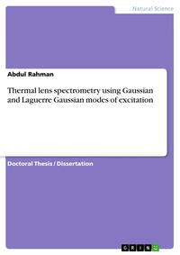 Thermal lens spectrometry using Gaussian and Laguerre Gaussian modes of excitation