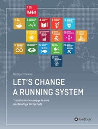 Let's change a running system