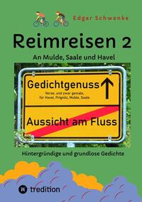 Reimreisen 2 - Von Ortsnamen und Ortsansichten zu hintergründigen und grundlosen Gedichten mit Sprachwitz