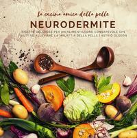 La cucina amica della pelle - Neurodermite