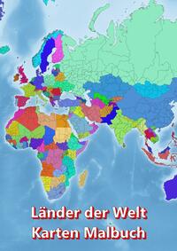 Malbuch Länder der Welt Karten Malbuch Kontinent Afrika, Asien, Europa, Ozeanien, Nord-und Südamerika