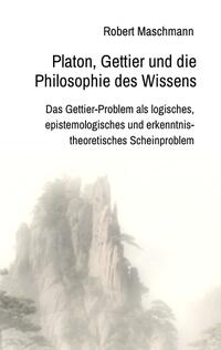 Platon, Gettier und die Philosophie des Wissens