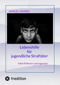 Lebenshilfe für jugendliche Straftäter