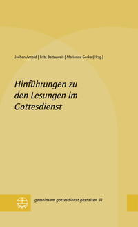 Hinführungen zu den Lesungen im Gottesdienst