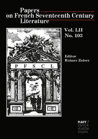 Papers on French Seventeenth Century Literature Vol. LII, No. 103
