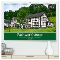 Fachwerkhäuser - Historische Gebäude rund um Simmerath (hochwertiger Premium Wandkalender 2025 DIN A2 quer), Kunstdruck in Hochglanz