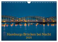 Hamburgs Brücken bei Nacht (Wandkalender 2025 DIN A4 quer), CALVENDO Monatskalender