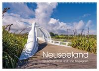 Neuseeland - Wo sich Himmel und Erde begegnen (Wandkalender 2025 DIN A2 quer), CALVENDO Monatskalender