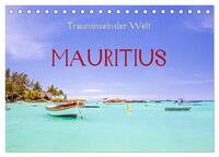 Trauminseln der Welt - Mauritius (Tischkalender 2025 DIN A5 quer), CALVENDO Monatskalender