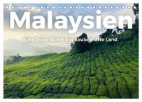 Malaysien - Eine Reise durch das zauberhafte Land. (Tischkalender 2025 DIN A5 quer), CALVENDO Monatskalender