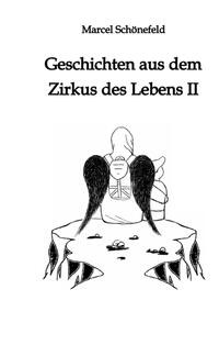 Geschichten aus dem Zirkus des Lebens II