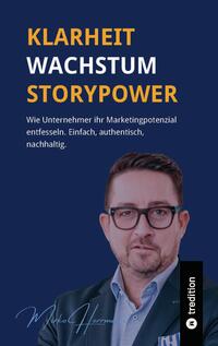 Klarheit. Wachstum. Storypower