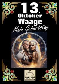 13. Oktober, mein Geburtstag