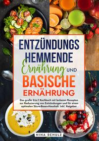 Entzündungshemmende Ernährung und Basische Ernährung