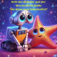 Robi der Roboter und Stella der Sternenfisch