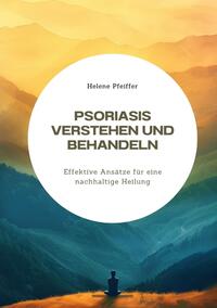 Psoriasis verstehen und behandeln