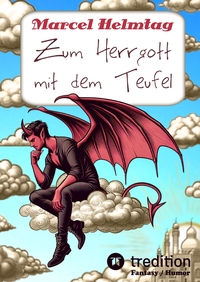 Zum Herrgott mit dem Teufel (Hardcover)