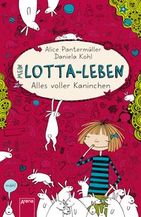 Mein Lotta-Leben (1). Alles voller Kaninchen