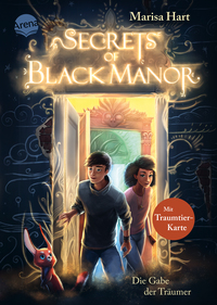 Secrets of Black Manor (1). Die Gabe der Träumer