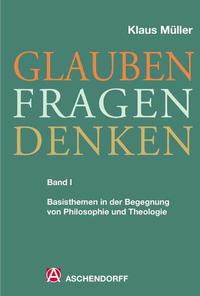 Glauben - Fragen - Denken