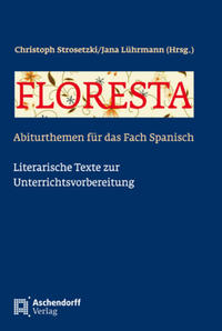 Floresta - Abiturthemen für das Fach Spanisch