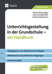 Unterrichtsgestaltung in der Grundschule. Ein Handbuch