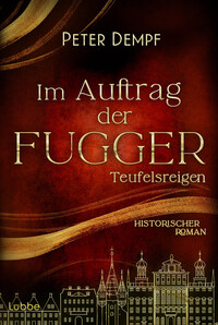 Im Auftrag der Fugger - Teufelsreigen
