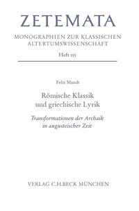 Römische Klassik und griechische Lyrik