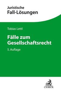 Juristische Fall-Lösungen / Fälle zum Gesellschaftsrecht