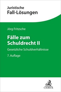 Juristische Fall-Lösungen / Fälle zum Schuldrecht II