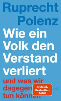 Wie ein Volk den Verstand verliert