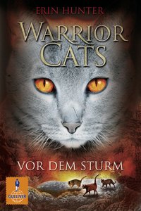 Warrior Cats. Vor dem Sturm