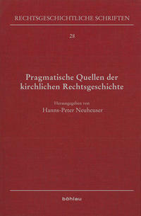Pragmatische Quellen der kirchlichen Rechtsgeschichte