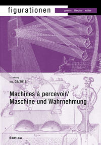 Machines à percevoir/Maschine der Wahrnehmung/Perceptual Maschines