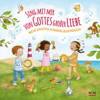 Sing mit mir von Gottes großer Liebe