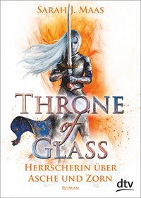 Throne of Glass – Herrscherin über Asche und Zorn