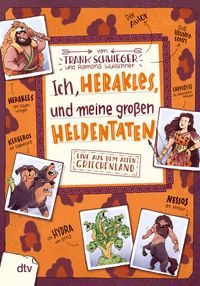 Ich, Herakles, und meine großen Heldentaten – Live aus dem alten Griechenland