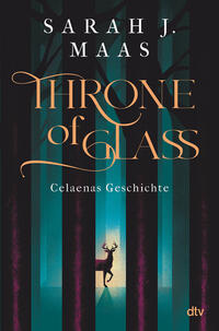 Throne of Glass – Celaenas Geschichte