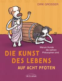 Die Kunst des Lebens auf acht Pfoten