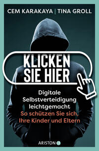 Klicken Sie hier – Digitale Selbstverteidigung leichtgemacht