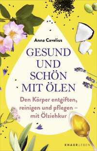 Gesund und schön mit Ölen