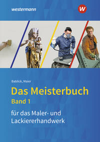 Das Meisterbuch für das Maler- und Lackiererhandwerk