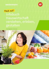 Mach mit! Hauswirtschaft verstehen, erleben, gestalten