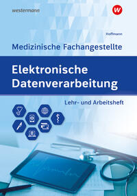 Elektronische Datenverarbeitung - Medizinische Fachangestellte