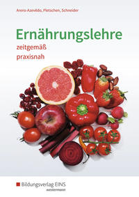 Ernährungslehre zeitgemäß, praxisnah