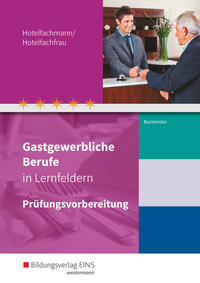 Gastgewerbliche Berufe in Lernfeldern